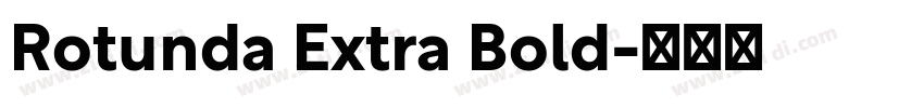 Rotunda Extra Bold字体转换